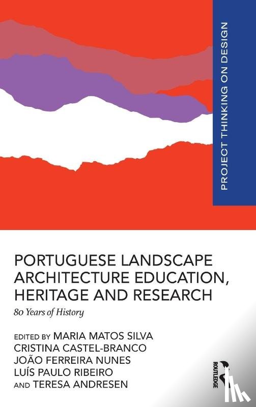  - Portuguese Landscape Architecture Education, Heritage and Research