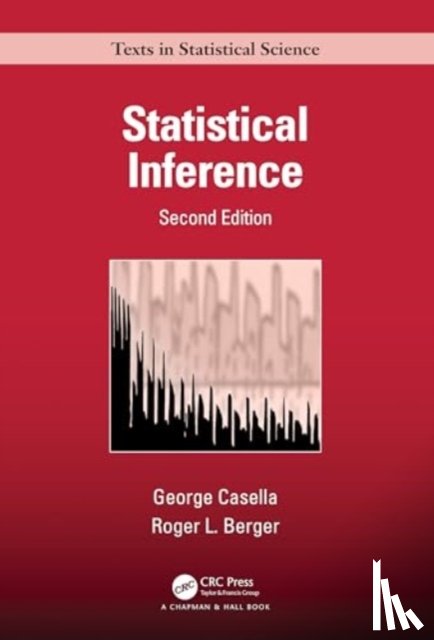 Casella, George, Berger, Roger - Statistical Inference