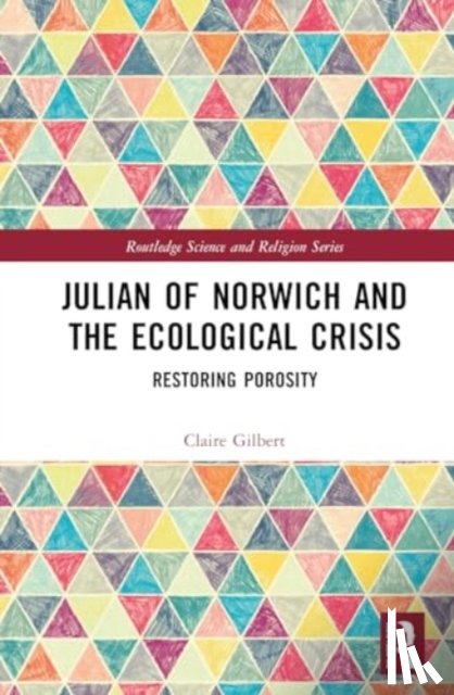 Gilbert, Claire - Julian of Norwich and the Ecological Crisis
