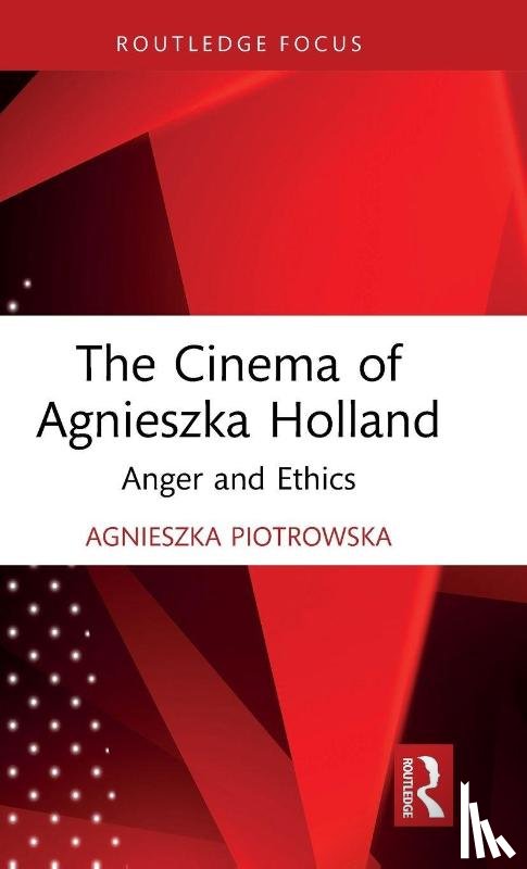 Piotrowska, Agnieszka (Manchester School of Art - The Cinema of Agnieszka Holland
