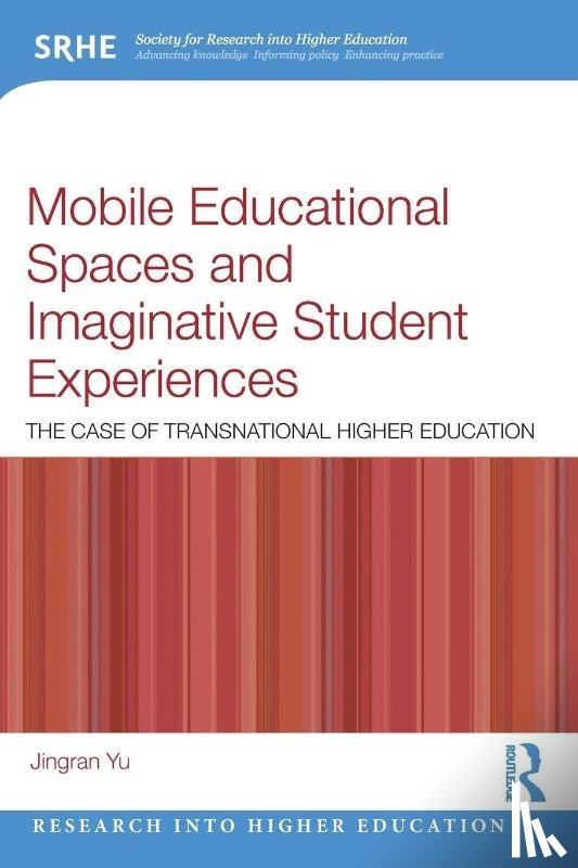 Yu, Jingran - Mobile Educational Spaces and Imaginative Student Experiences