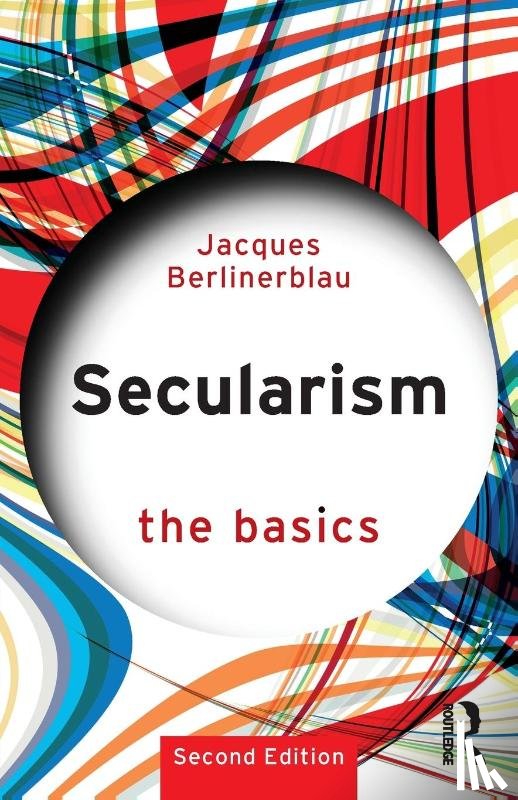Berlinerblau, Jacques (Georgetown University - Secularism: The Basics