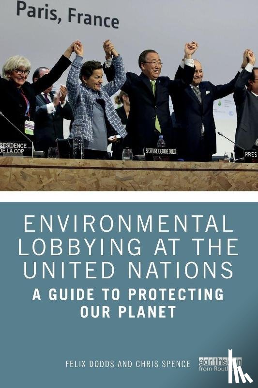 Dodds, Felix (University of North Carolina & Tellus Institute, Spence, Chris - Environmental Lobbying at the United Nations