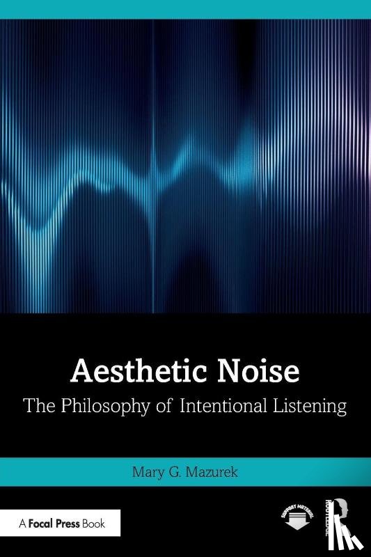 Mazurek, Mary G. - Aesthetic Noise
