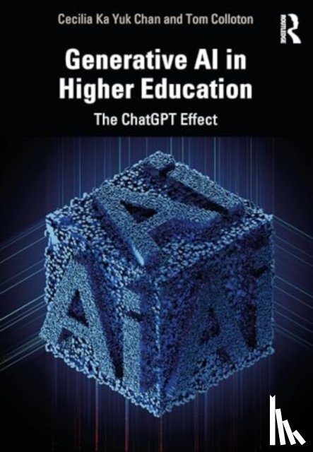 Chan, Cecilia Ka Yuk (The University of Hong Kong, Colloton, Tom (Eireann Technologies - Generative AI in Higher Education