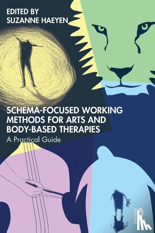  - Schema-Focused Working Methods for Arts and Body-Based Therapies