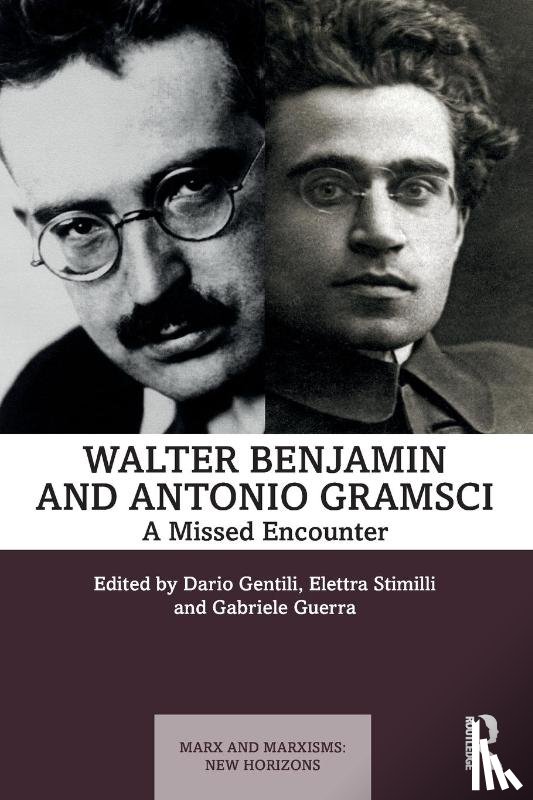  - Walter Benjamin and Antonio Gramsci