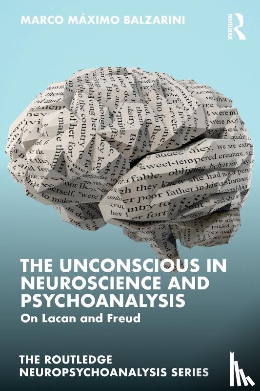 Balzarini, Marco Maximo (Psychoanalysis at Universidad Nacional de Cordoba - The Unconscious in Neuroscience and Psychoanalysis