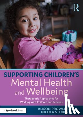 Prowle, Alison, Stobbs, Nicola (University of Worcester - Supporting Children’s Mental Health and Wellbeing