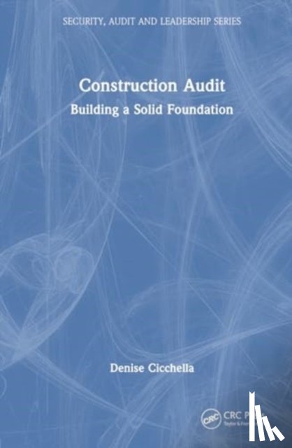 Cicchella, Denise - Construction Audit
