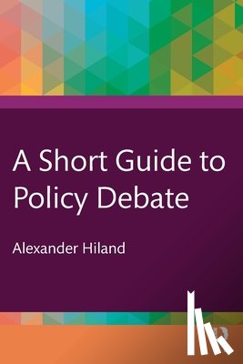 Hiland, Alexander (Rensselaer Polytechnic Institute - A Short Guide to Policy Debate