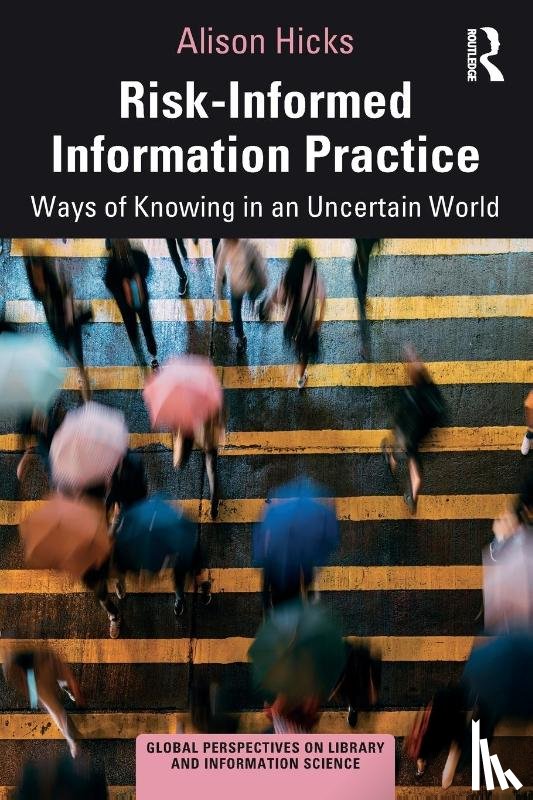 Hicks, Alison (University College - Risk-Informed Information Practice