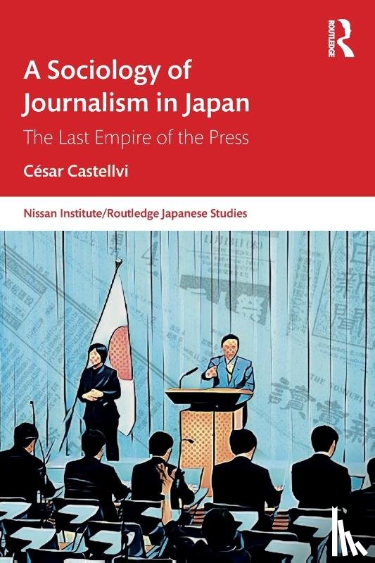 Castellvi, Cesar - A Sociology of Journalism in Japan