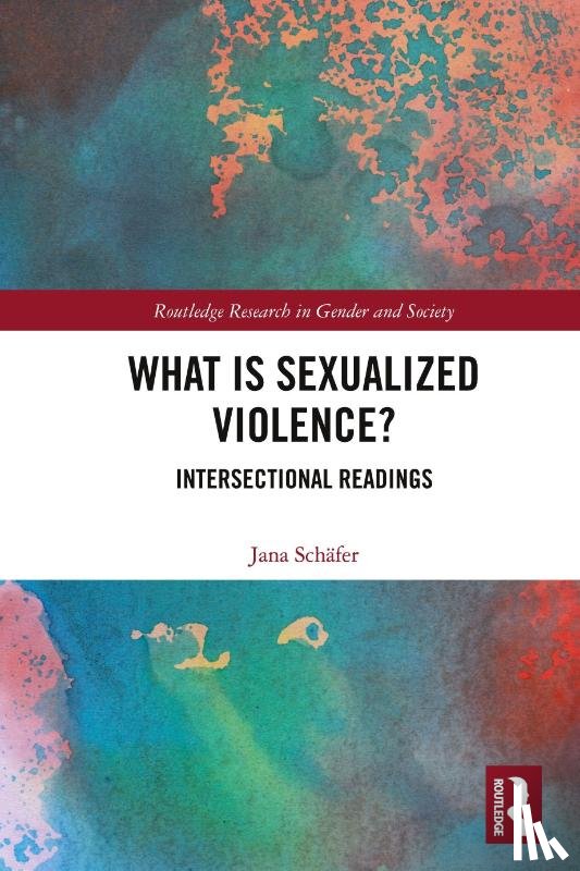 Schafer, Jana (Brandenburgische Technische Universitat Cottbus - What is Sexualized Violence?