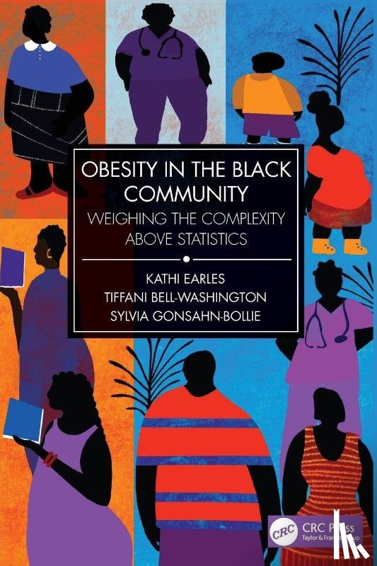 Earles, Kathi, Bell-Washington, Tiffani, Gonsahn-Bollie, Sylvia - Obesity in the Black Community