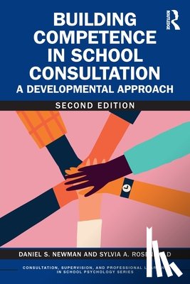 Newman, Daniel S., Rosenfield, Sylvia A. - Building Competence in School Consultation