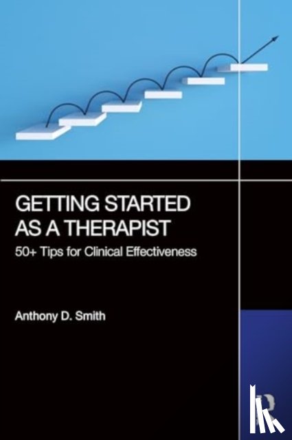 Smith, Anthony D. (Private practice - Getting Started as a Therapist