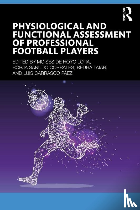  - Physiological and Functional Assessment of Professional Football Players