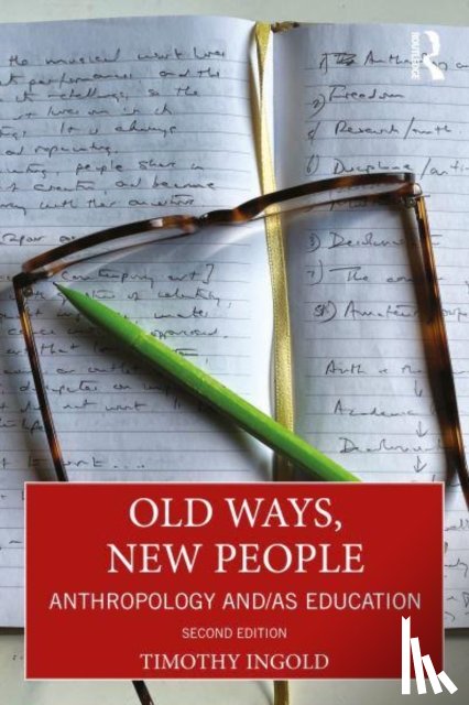 Ingold, Tim - Old Ways, New People