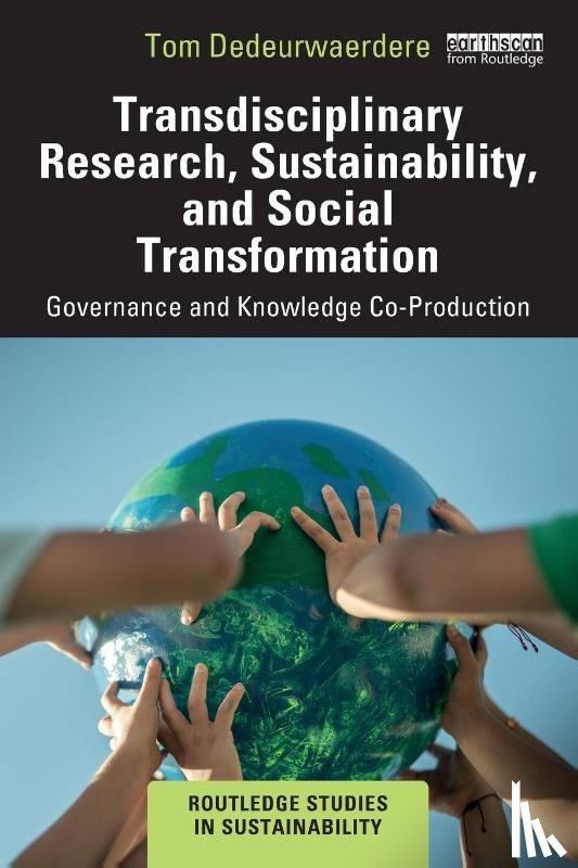 Dedeurwaerdere, Tom - Transdisciplinary Research, Sustainability, and Social Transformation