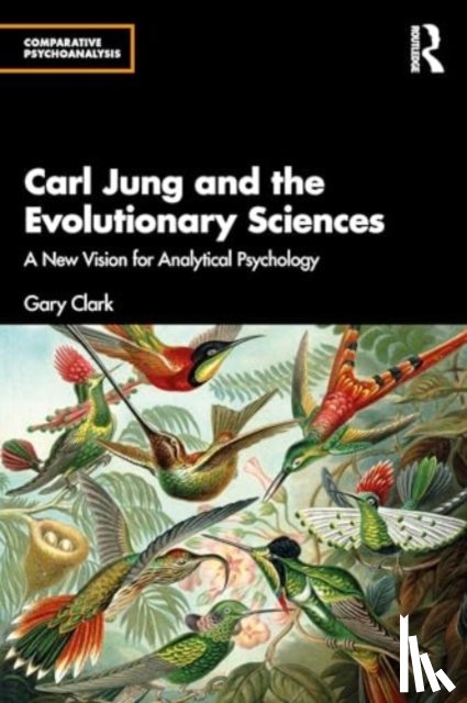 Clark, Gary - Carl Jung and the Evolutionary Sciences