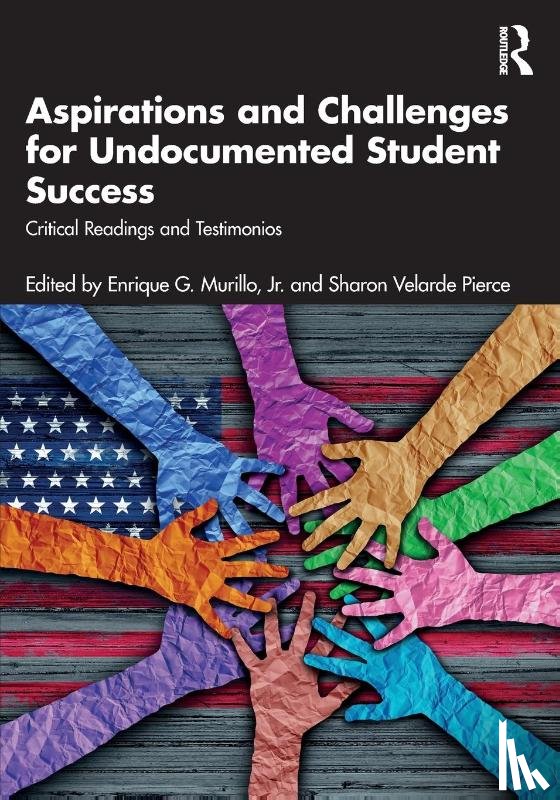  - Aspirations and Challenges for Undocumented Student Success