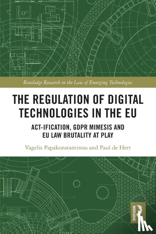 Papakonstantinou, Vagelis, De Hert, Paul - The Regulation of Digital Technologies in the EU