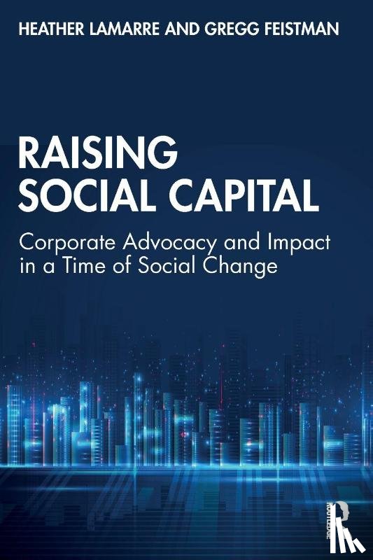 LaMarre, Heather, Feistman, Gregg - Raising Social Capital