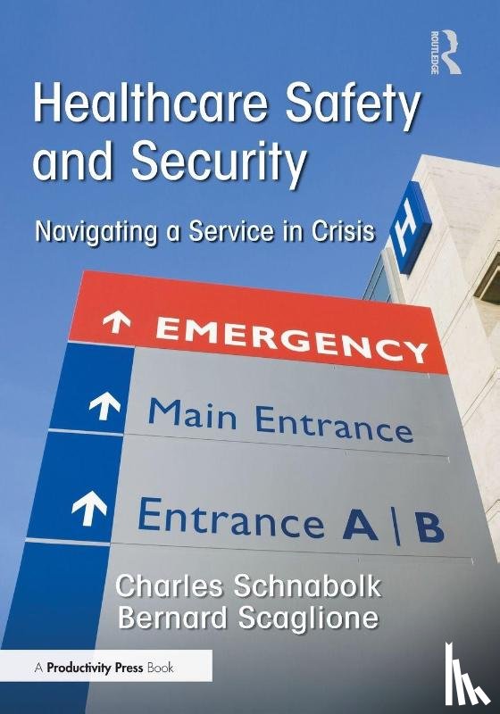 Schnabolk, Charles, Scaglione, Bernard - Healthcare Safety and Security