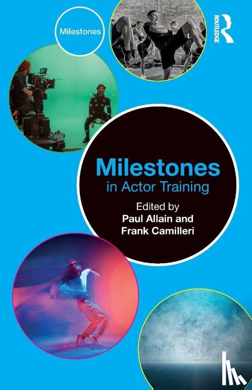  - Milestones in Actor Training