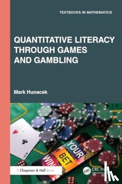Hunacek, Mark - Quantitative Literacy Through Games and Gambling