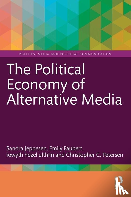 Jeppesen, Sandra (Lakehead University, Faubert, Emily (Lakehead University, ulthiin, iowyth hezel (Toronto MetU, Petersen, Christopher C. (Lakehead University - The Political Economy of Alternative Media