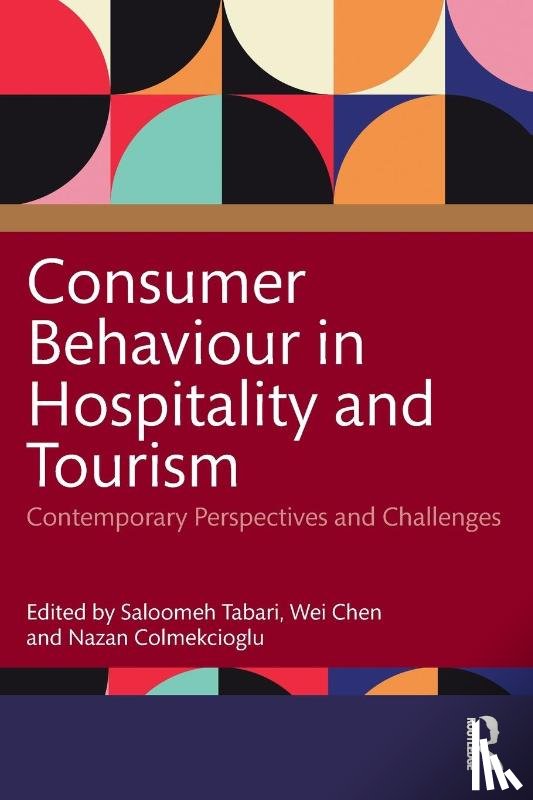  - Consumer Behaviour in Hospitality and Tourism