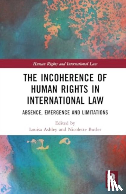  - The Incoherence of Human Rights in International Law