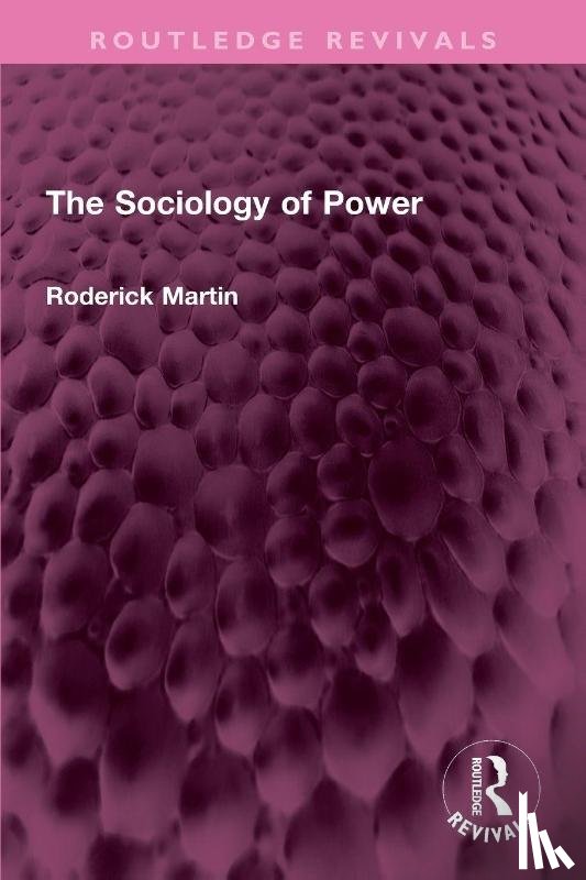 Martin, Roderick - The Sociology of Power
