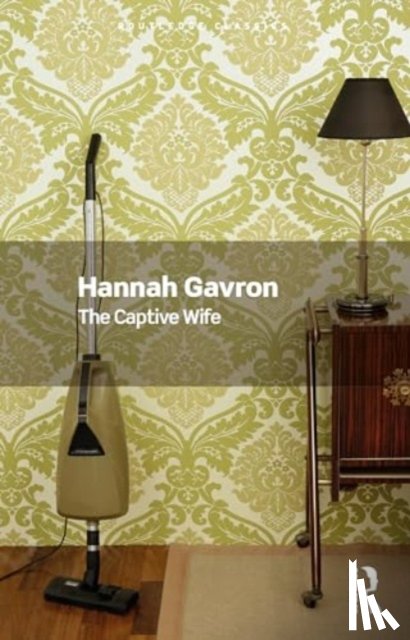 Gavron, Hannah - The Captive Wife