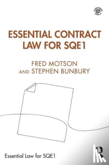 Motson, Fred, Bunbury, Stephen - Essential Contract Law for SQE1