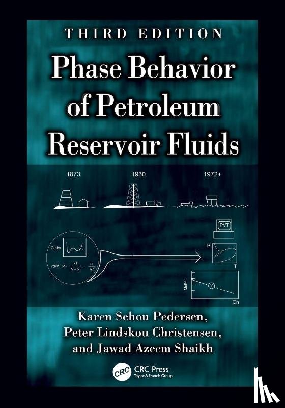 Pedersen, Karen Schou, Christensen, Peter Lindskou, Shaikh, Jawad Azeem (Calsep A/S - Phase Behavior of Petroleum Reservoir Fluids