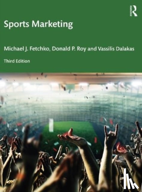 Fetchko, Michael J., Roy, Donald P., Dalakas, Vassilis - Sports Marketing