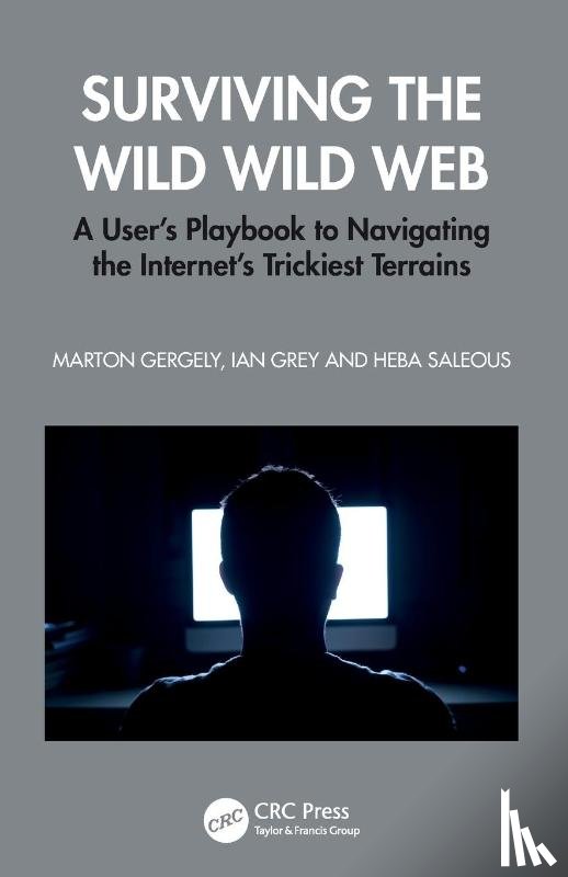 Gergely, Marton, Grey, Ian, Saleous, Heba - Surviving the Wild Wild Web