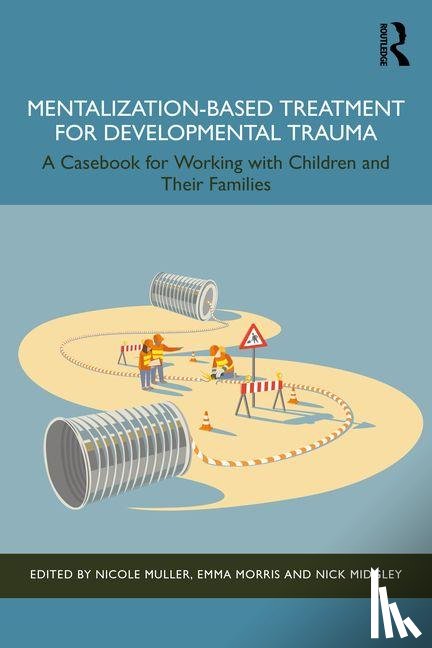  - Mentalization-Based Treatment for Developmental Trauma