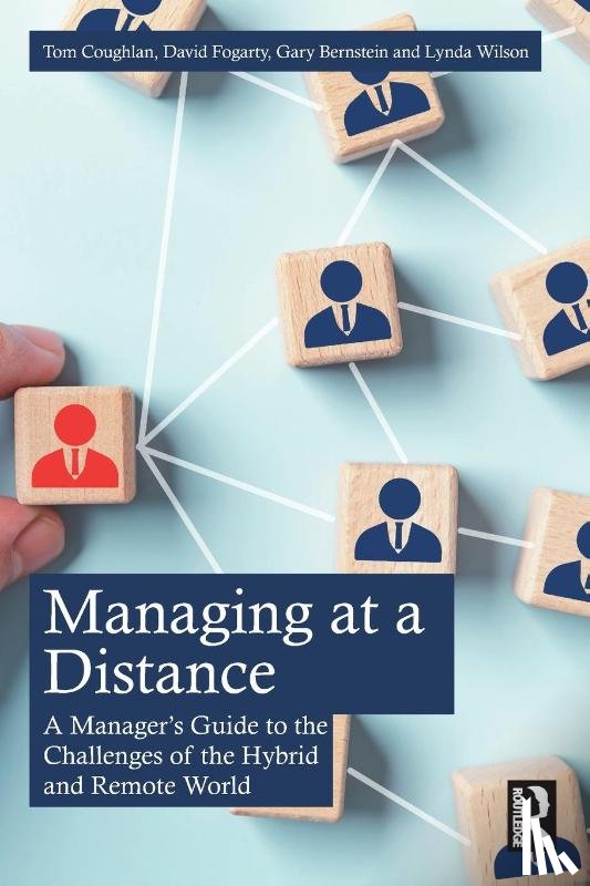 Coughlan, Tom, Fogarty, David J., Bernstein, Gary, Wilson, Lynda - Managing at a Distance