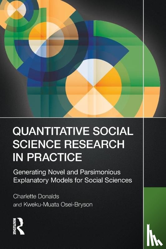 Donalds, Charlette, Osei-Bryson, Kweku-Muata (Virginia Commonwealth University - Quantitative Social Science Research in Practice