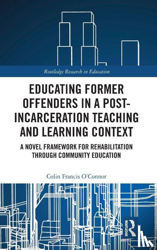 Francis O’Connor, Colin (Burnley College - Educating Former Offenders in a Post-incarceration Teaching and Learning Context