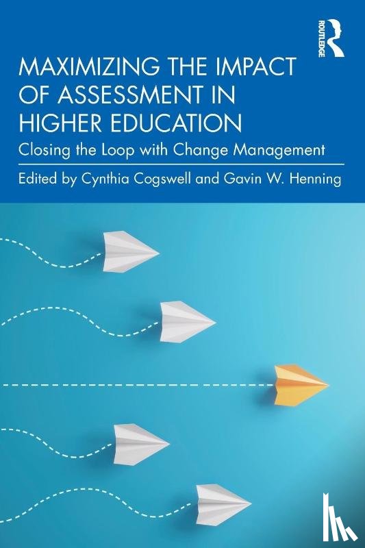  - Maximizing the Impact of Assessment in Higher Education