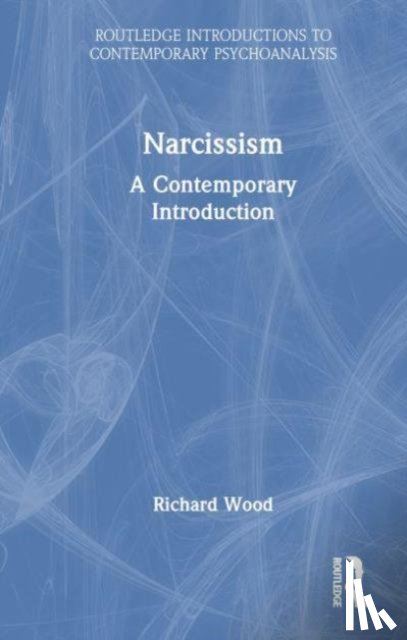 Wood, Richard (Psychologist in Private Practice - Narcissism