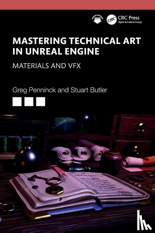 Penninck, Greg, Butler, Stuart - Mastering Technical Art in Unreal Engine