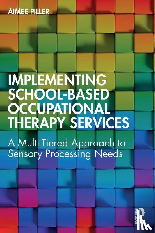 Piller, Aimee - Implementing School-Based Occupational Therapy Services
