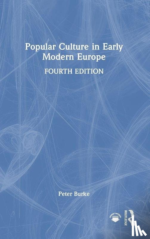 Burke, Peter (University of Cambridge - Popular Culture in Early Modern Europe