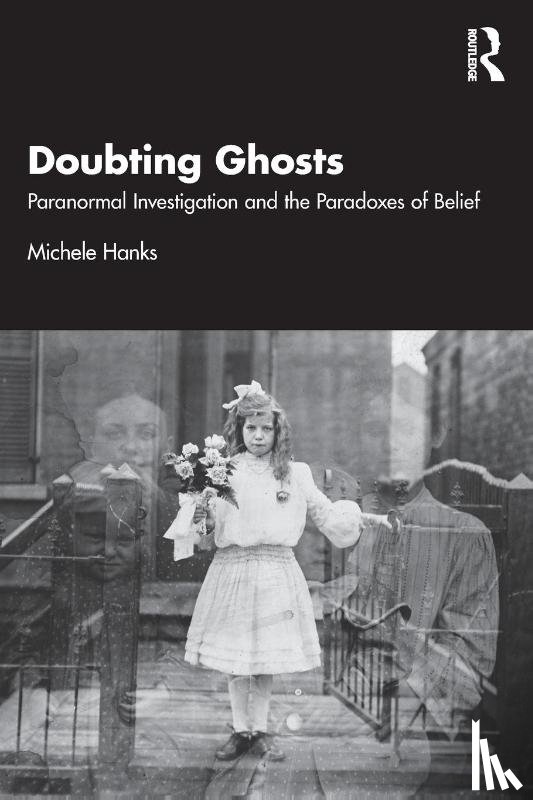 Hanks, Michele (New York University - Doubting Ghosts